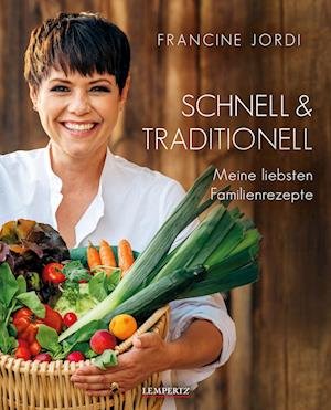 Cover for Francine Jordi · Schnell &amp; Traditionell (Buch)