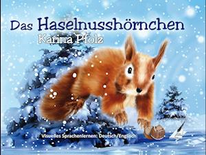 Cover for Karina Pfolz · Das Haselnusshörnchen (Buch) (2021)