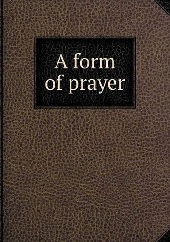 Cover for Church of England · A Form of Prayer (Paperback Book) (2013)