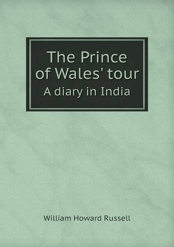 Cover for William Howard Russell · The Prince of Wales' Tour a Diary in India (Taschenbuch) (2014)