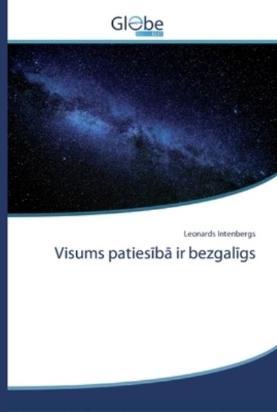 Cover for Intenbergs · Visums patiesiba ir bezgalig (Buch) (2020)