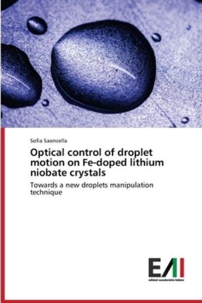 Cover for Saoncella · Optical control of droplet mo (Bog) (2020)