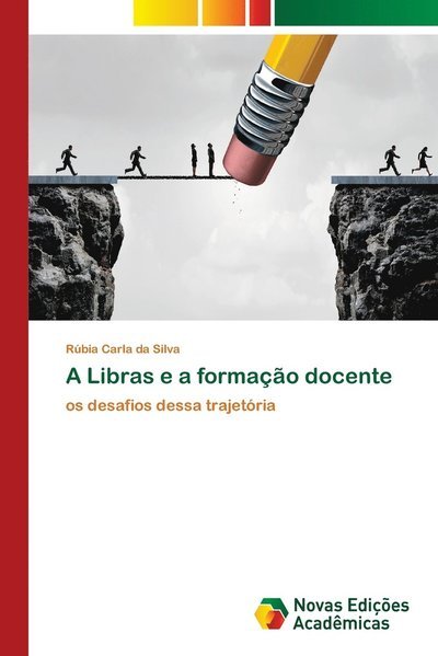 Cover for Silva · A Libras e a formação docente (Bog) (2017)