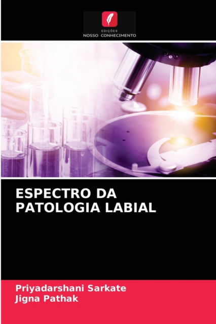 Cover for Priyadarshani Sarkate · Espectro Da Patologia Labial (Paperback Book) (2021)