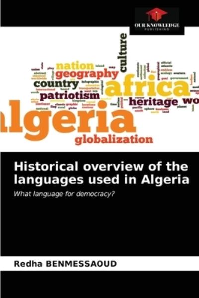 Cover for Redha Benmessaoud · Historical overview of the languages used in Algeria (Paperback Book) (2021)