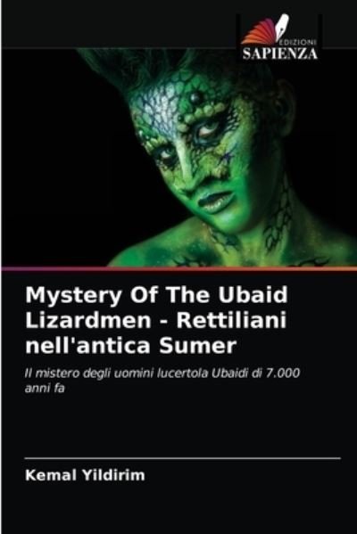 Cover for Kemal Yildirim · Mystery Of The Ubaid Lizardmen - Rettiliani nell'antica Sumer (Paperback Bog) (2021)
