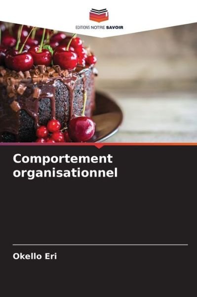 Cover for Okello Eri · Comportement organisationnel (Paperback Book) (2021)