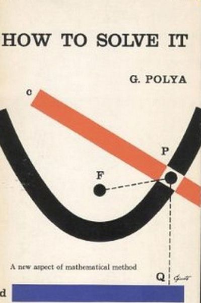 How to Solve It: a New Aspect of Mathematical Method - George Polya - Books - Important Books - 9788087888650 - December 1, 2013