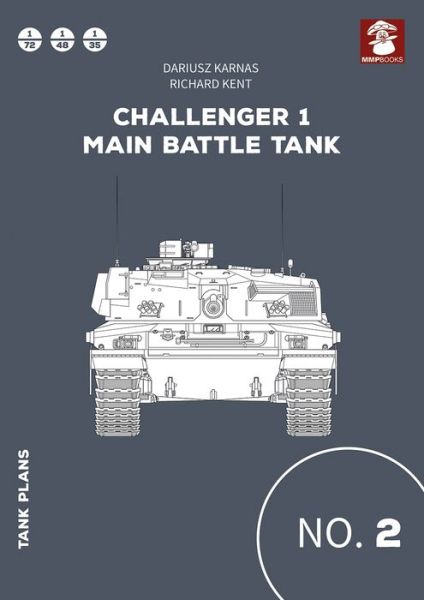 Cover for Richard Kent · Challenger 1 Main Battle Tank - Tank Plans (Paperback Book) (2024)