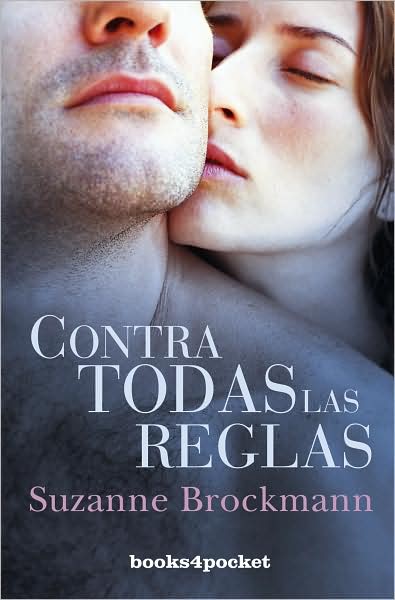 Cover for Suzanne Brockmann · Contra Todas Las Reglas (Paperback Book) [Spanish, Tra edition] (2009)