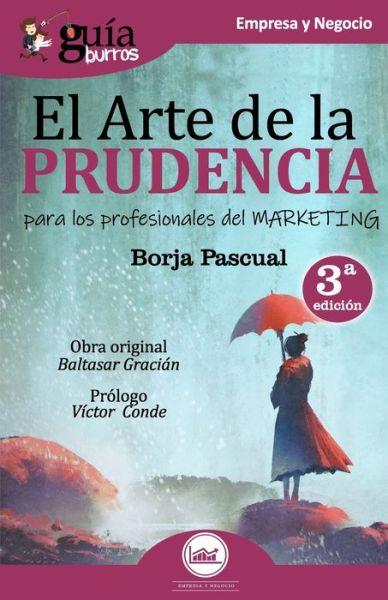 Cover for Borja Pascual · GuiaBurros El arte de la Prudencia para los profesionales del marketing (Paperback Book) (2018)