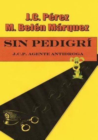 Cover for M Marquez Belen · Sin Pedigri (Paperback Book) [Revised edition] (2010)