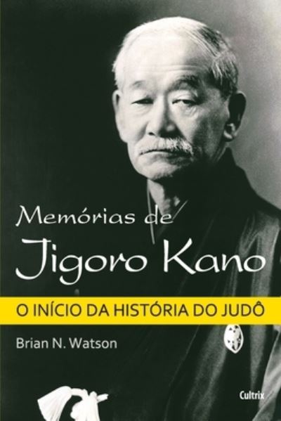 Cover for Brian N Watson · Memorias de Jigoro Kano (Paperback Book) (2021)