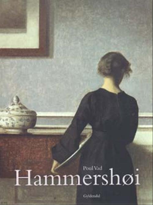 Cover for Poul Vad · Hammershøi (Innbunden bok) [3. utgave] (2006)