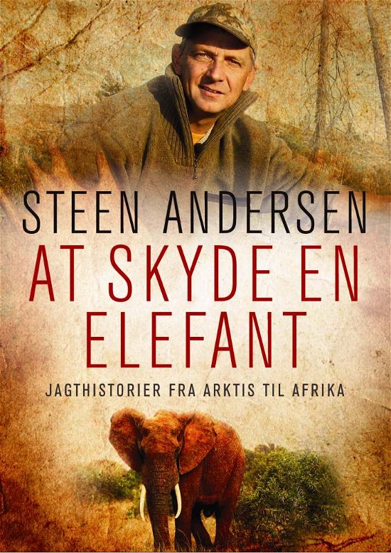 Cover for Steen Andersen · At skyde en elefant (Hardcover Book) [1th edição] (2012)