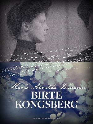 Cover for Marie Alvilda Dinesen · Birte Kongsberg (Sewn Spine Book) [1st edition] (2018)