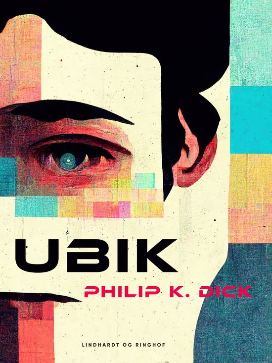 Cover for Philip K. Dick · Ubik (Sewn Spine Book) [1st edition] (2024)