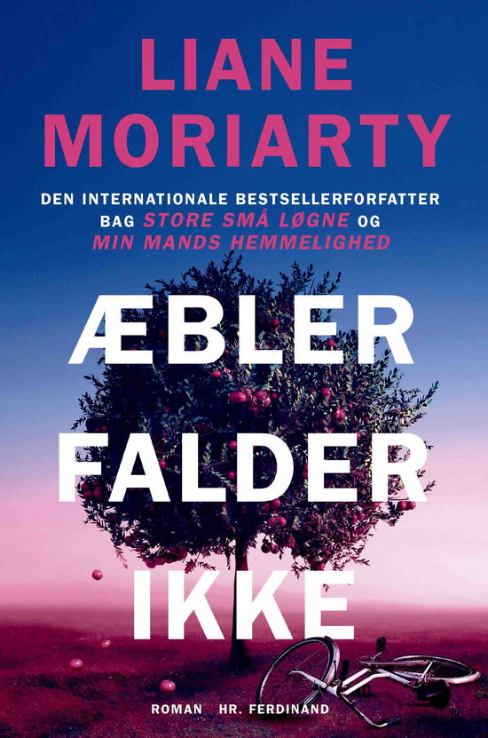 Æbler falder ikke - Liane Moriarty - Bøger - Hr. Ferdinand - 9788740077650 - 27. september 2022