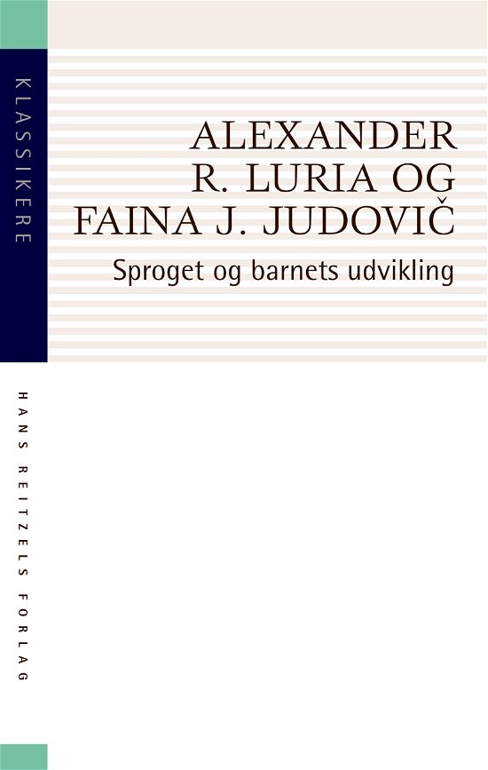 Klassikere: Sproget og barnets udvikling - Alexander R. Luria; Faina Judovic - Bøger - Gyldendal - 9788741278650 - 10. november 2020