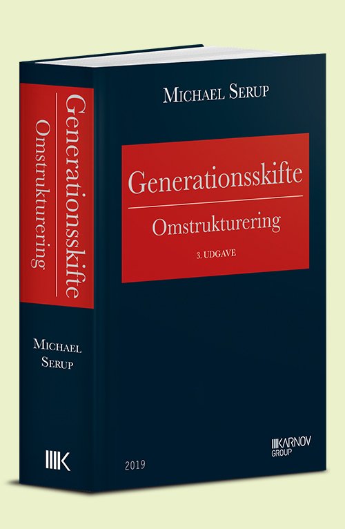 Cover for Michael Serup · Generationsskifte - Omstrukturering (Hardcover Book) [3. Painos] (2019)