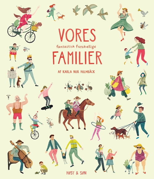 Cover for Karla Nor Holmbäck · Vores fantastisk forskellige familier (Indbundet Bog) [1. udgave] (2020)