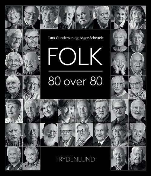 Folk - Lars Gundersen og Asger Schnack - Böcker - Frydenlund - 9788771189650 - 23 november 2017