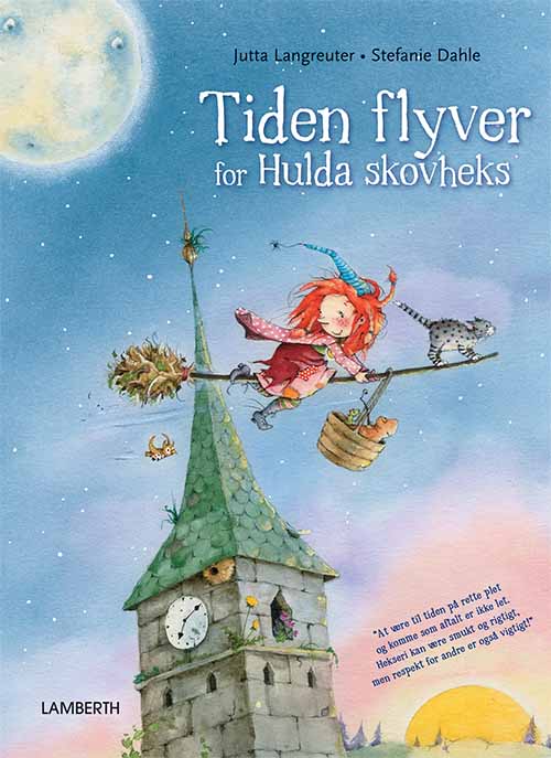 Tiden flyver for Hulda Skovheks - Jutta Langreuter - Kirjat - Lamberth - 9788771613650 - maanantai 25. syyskuuta 2017