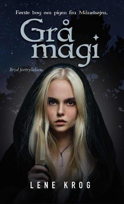 Pigen fra Månehøjen: Grå magi - Lene Krog - Książki - Ulven og Uglen - 9788793349650 - 21 czerwca 2020