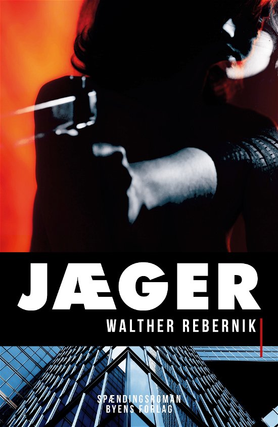 Cover for Walther Rebernik · Jæger (Heftet bok) [1. utgave] (2019)