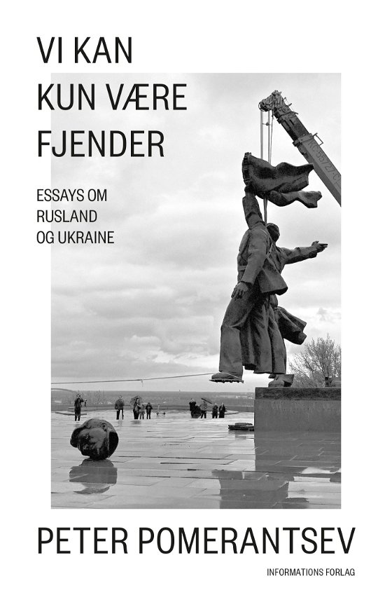 Cover for Peter Pomerantsev · Vi kan kun være fjender (Sewn Spine Book) [1.Âº edición] (2022)