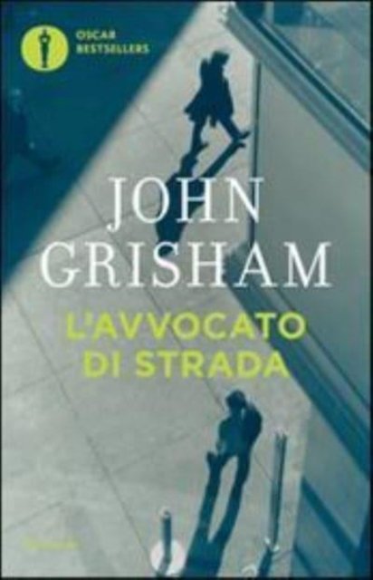 Cover for John Grisham · L'avvocato di strada (Paperback Book) (2017)