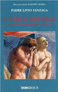 Vizi Capitali E Le Contrapposte Virtu - Livio Fanzaga - Books -  - 9788871984650 - 