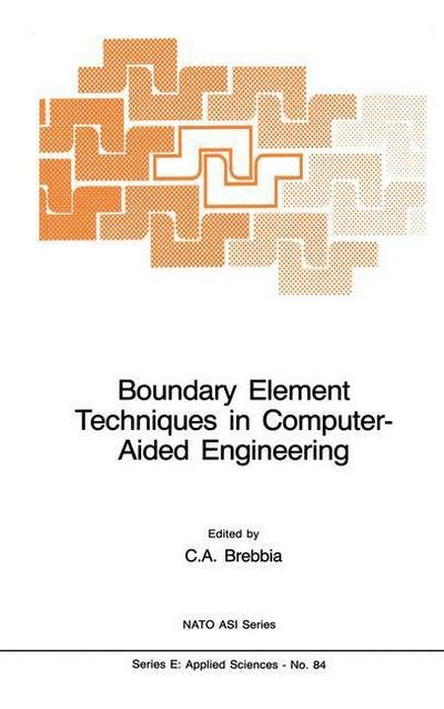 Cover for C a Brebbia · Boundary Element Techniques in Computer-Aided Engineering - Nato Science Series E: (Gebundenes Buch) [1984 edition] (1984)