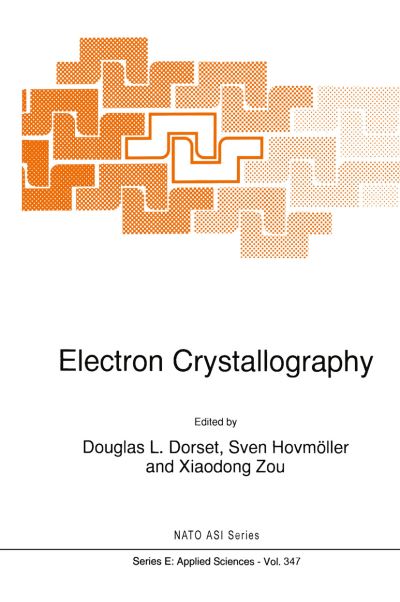 D Dorset · Electron Crystallography - Nato Science Series E: (Taschenbuch) [Softcover Reprint of the Original 1st Ed. 1997 edition] (2010)