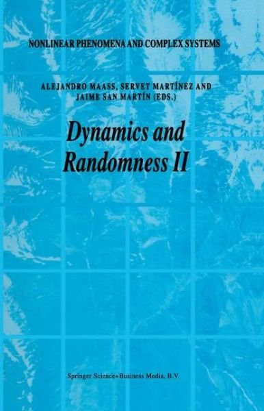 Dynamics and Randomness II - Alejandro Maass - Livres - Springer - 9789048165650 - 5 décembre 2010