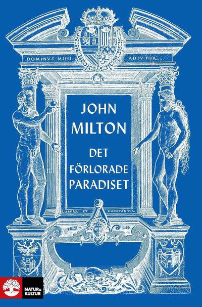 Det förlorade paradiset - John Milton - Books - Natur & Kultur Allmänlitt. - 9789127183650 - January 20, 2023