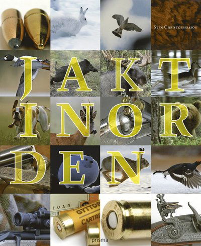 Cover for Sten Christoffersson · Jakt i Norden (Bok) [1:a utgåva] (2001)