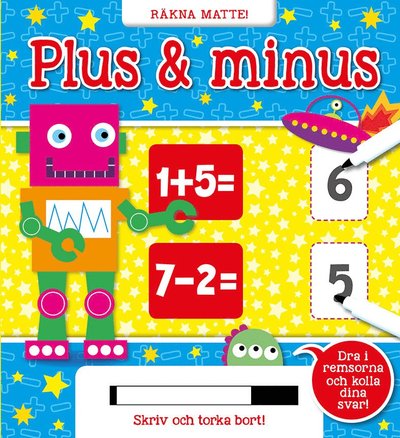 Räkna matte! : plus & minus - Marie Helleday Ekwurtzel - Kirjat - Tukan förlag - 9789177836650 - perjantai 19. heinäkuuta 2019