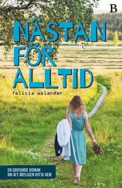 Cover for Felicia Welander · Vänskapstrilogin: Nästan för alltid (Bound Book) (2018)