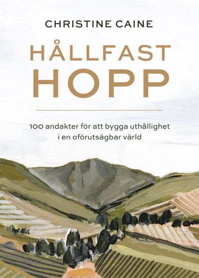 Cover for Christine Caine · Hållfast hopp (Hardcover Book) (2023)