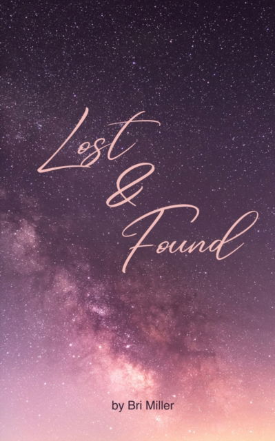 Cover for Bri Miller · Lost &amp; Found (Book) (2023)