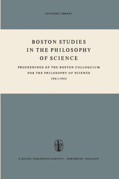 Cover for Marx W Wartofsky · Boston Studies in the Philosophy of Science: Proceedings of the Boston Colloquium for the Philosophy of Science 1961/1962 - Boston Studies in the Philosophy and History of Science (Paperback Book) [Softcover reprint of the original 1st ed. 1963 edition] (2011)