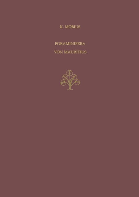 Cover for Karl August Moebius · Foraminifera Von Mauritius (Paperback Book) [Softcover Reprint of the Original 1st 1970 edition] (1970)