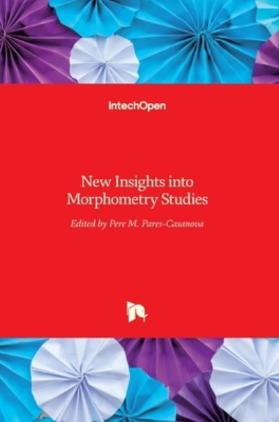 Cover for Pere M Pares-Casanova · New Insights into Morphometry Studies (Hardcover bog) (2017)