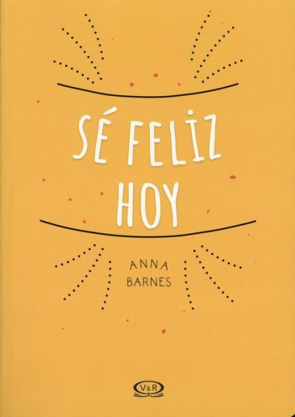 Cover for Anna Barnes · Se Feliz Hoy (Paperback Book) (2018)