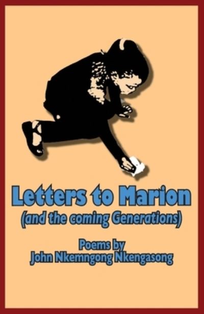 Cover for John Nkemngong Nkengasong · Letters to Marion (And the Coming Generations) (Paperback Book) (2009)