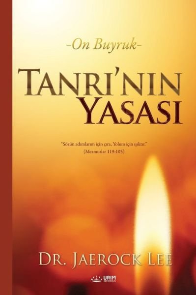 Cover for Lee Jaerock · Tanr&amp;#305; 'n&amp;#305; n Yasas&amp;#305; (Turkish) (Paperback Book) (2020)