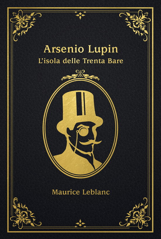 Cover for Maurice Leblanc · L' Isola Delle Trenta Bare. Arsenio Lupin (Book)