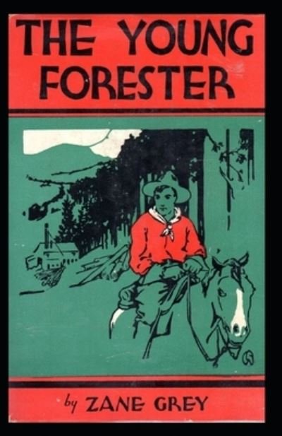 Cover for Zane Grey · The Young Forester (Paperback Book) (2021)