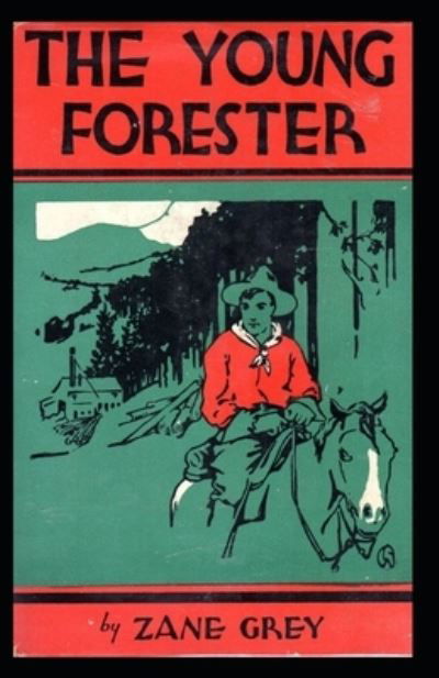 Cover for Zane Grey · The Young Forester (Paperback Book) (2021)